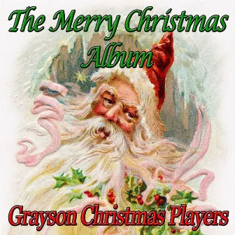 The Merry Christmas album by Grayson Christmas Players