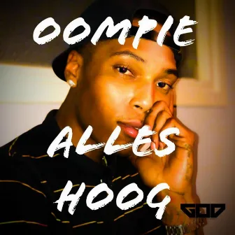 Alles Hoog by Oompie