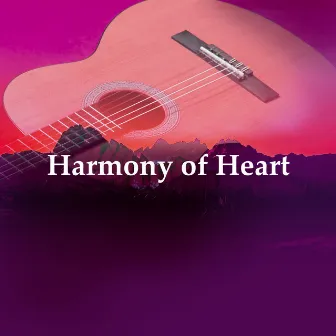 Harmony of Heart by Guitar Music