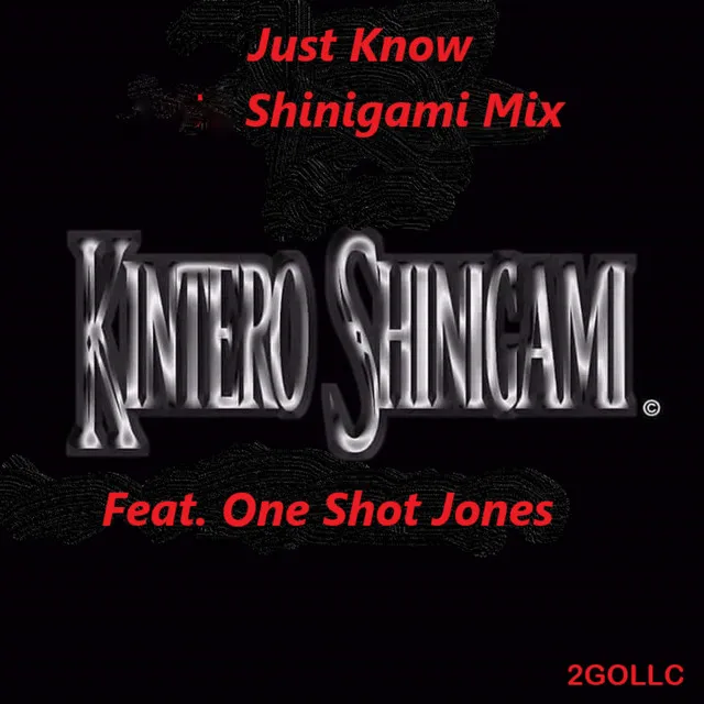 Just Know - SHINIGAMI MIX