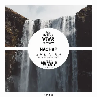 Endaira Rework and Remixes by Nachap