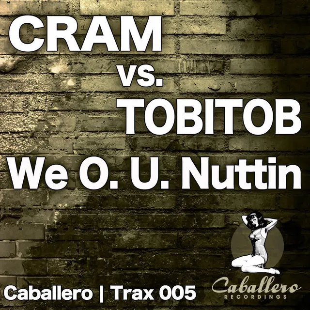 We O. U. Nuttin - Cram Version