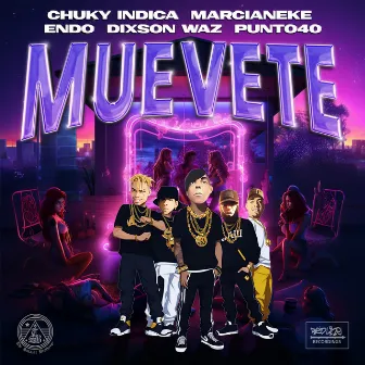 Muevete by Chuky Indica