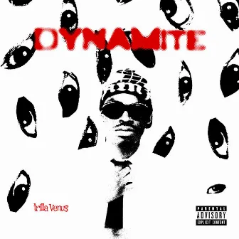 Dynamite by Trilla Venus