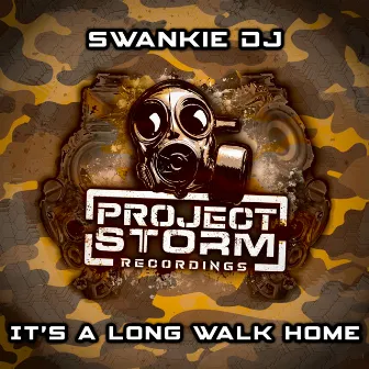 It's A Long Walk Home by Swankie DJ