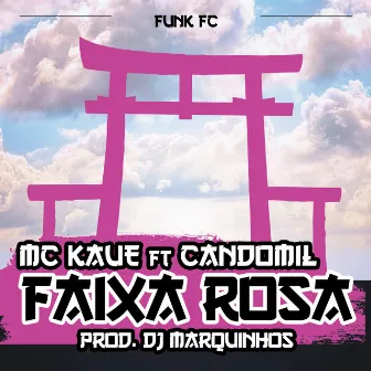 Faixa Rosa by MC Kauê