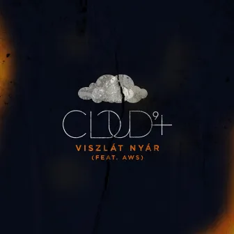 Viszlát Nyár by Cloud 9+