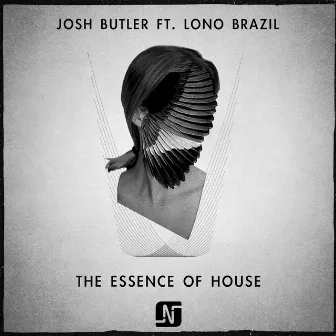 The Essence of House (Remixes) by Josh Butler