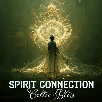 Spirit Connection: Celtic Bliss – Soothing Harp Tunes, Spa Harmony, Nature's Whispers, Yoga Sanctuary by Therapy Healing Meditation Zone