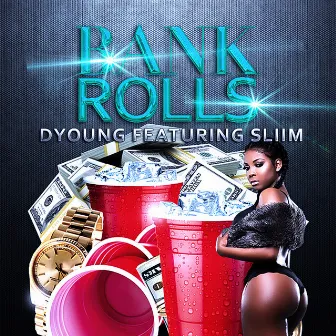 Bank Rolls by D Young