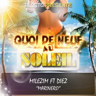 Marinero (Quoi de neuf au soleil) by Milezim