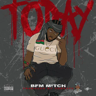 Today by BFM Mitch