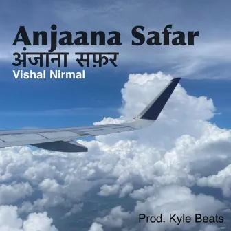 Anjaana Safar by Vishal Nirmal