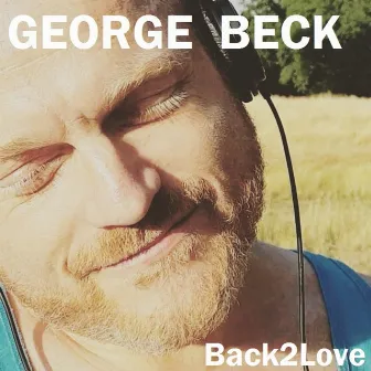 Back 2 Love by George Beck