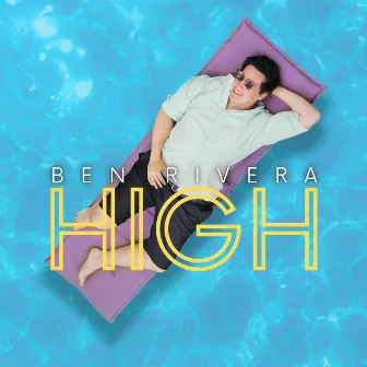 High by Ben Rivera