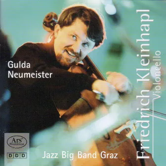 Gulda, F.: Cello Concerto/ Neumeister, E.: Fantasy for Cello and Big Band by Sigi Feigl