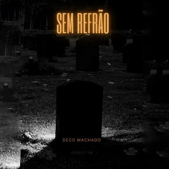 Sem Refrão by Deco Machado