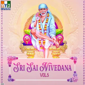 Sri Sai Nivedana, Vol. 5 by Jayashree