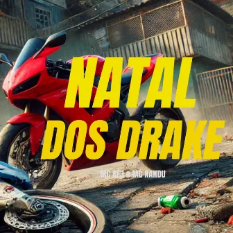 Natal dos Drake by MC Nandu