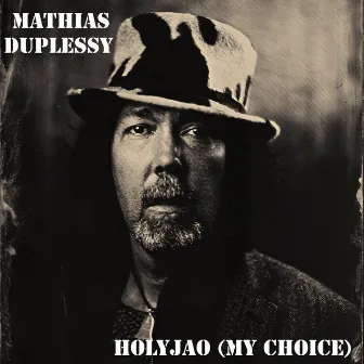 Holyjao (My Choice) by Mathias Duplessy