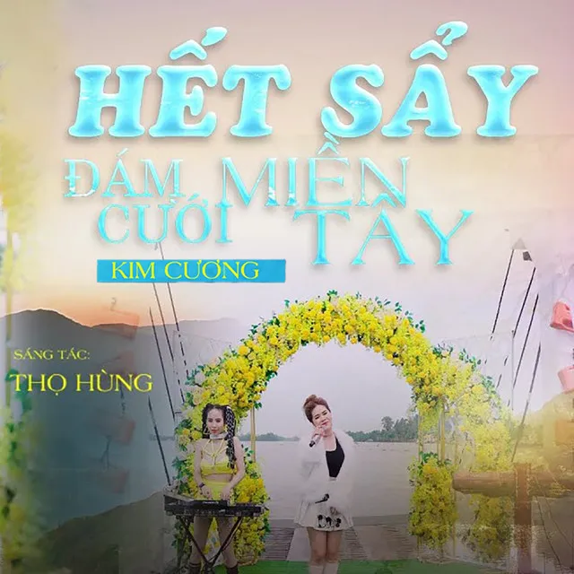 Hết Sẩy Đám Cưới Miền Tây