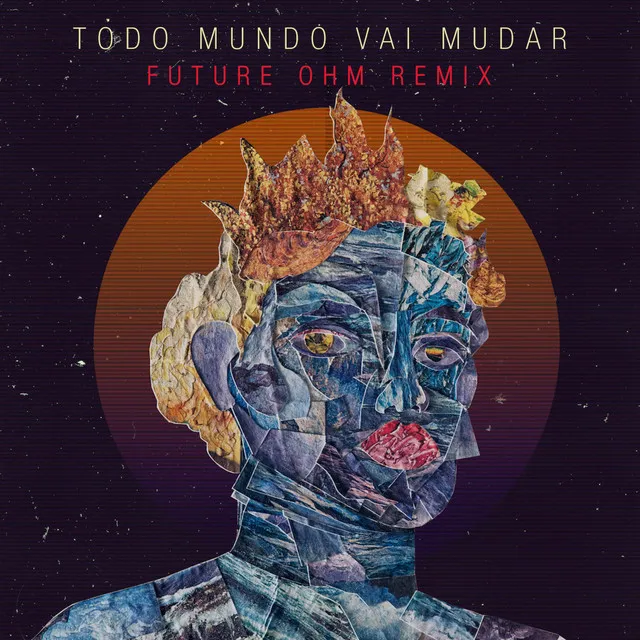 Todo Mundo Vai Mudar - Future OHM Remix