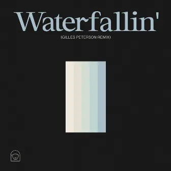 Waterfallin' (Gilles Peterson Remix) by Gilles Peterson