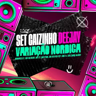 Set Caizinho Deejay - Variação Nórdica by Mc Medina