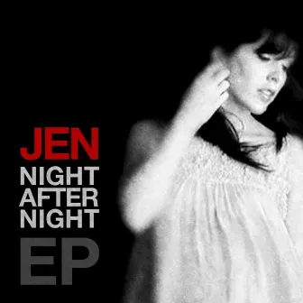 Night After Night EP by Jen