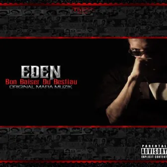 Bon Baiser Du Bestiau Original Mafia Muzik by EDEN