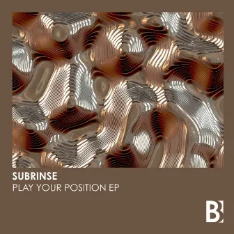 Play Your Position EP by Subrinse