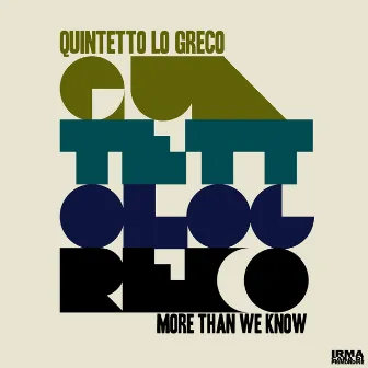 More Than We Know by Quintetto Lo Greco