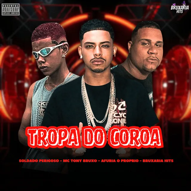 Tropa do Coroa (feat. Bruxaria HITs)