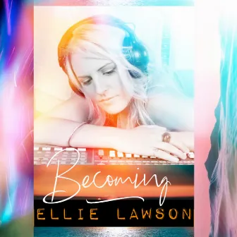 Becoming by Ellie Lawson