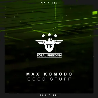 Good Stuff by Max Komodo