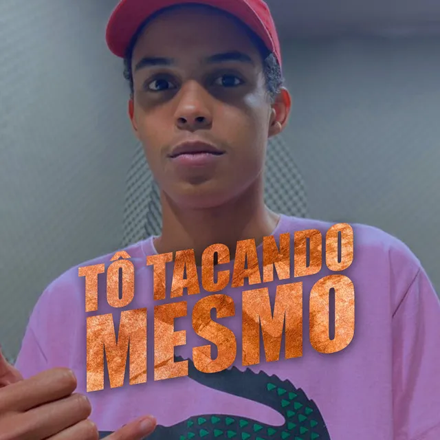 Tô Tacando Mesmo