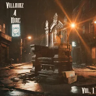 Villainz 4 Hire by All City Anthom