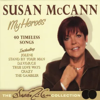 My Heroes by Susan McCann