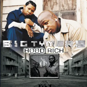 Hood Rich by Big Tymers