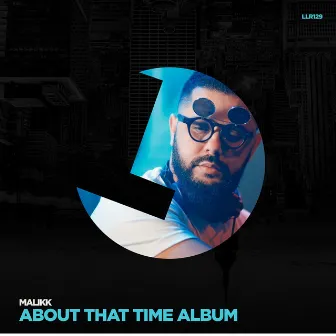 About That Time Album by Malikk