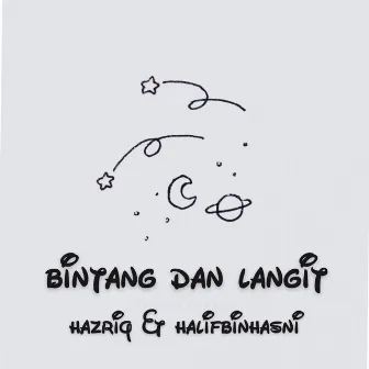 Bintang Dan Langit by Hazriq