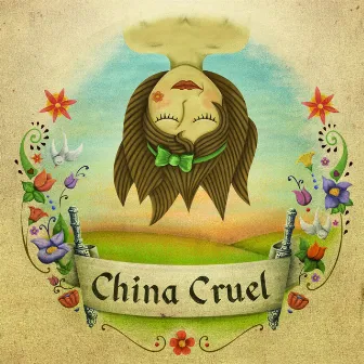 China Cruel by China Cruel