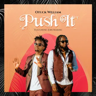 Push It by Otuck William