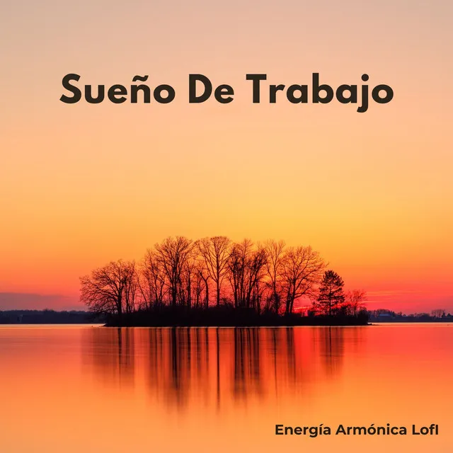 Sueño De Trabajo: Energía Armónica Lofi