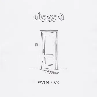 Obsessed by WYLN