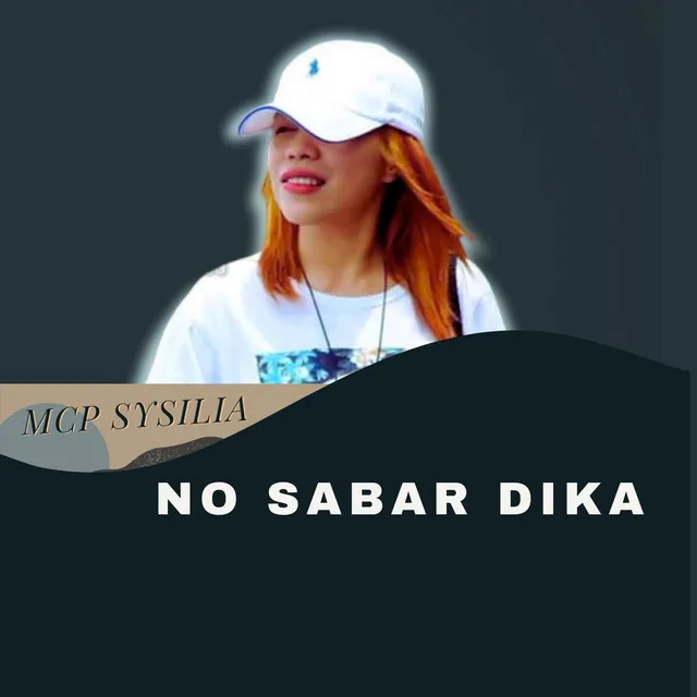 No Sabar Dika