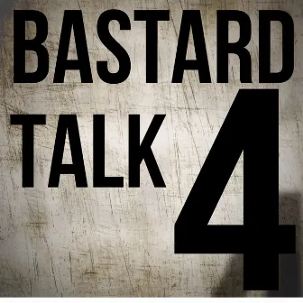 BASTARD TALK 4 by Rio Chapo