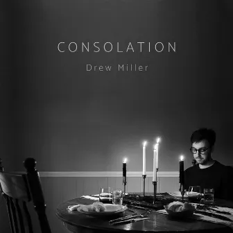 Consolation by Drew Miller