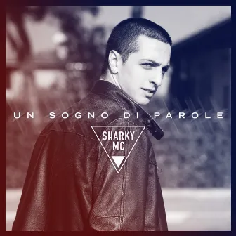 Un sogno di parole by Sharky Mc