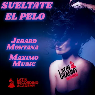 Sueltate el pelo (El cretino) by Jerard Montana